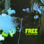 TONS OF SOBS / FREE (トンズ・オブ・ソブス／フリー)