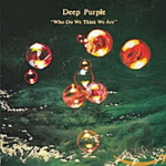 WHO DO WE THINK WE ARE / DEEP PURPLE (紫の肖像／ディープ・パープル)