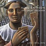 THE GREAT DECEIVER1&2 / KING CRIMSON(グレート・レシーバー／キング・クリムゾン)